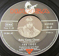 The Loot : Baby Come Closer (7", Single)