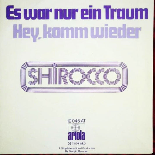 Shirocco : Es War Nur Ein Traum (7", Single)