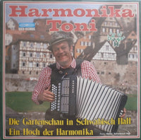 Harmonika Toni : Die Gartenschau In Schwäbisch Hall (7", Single)