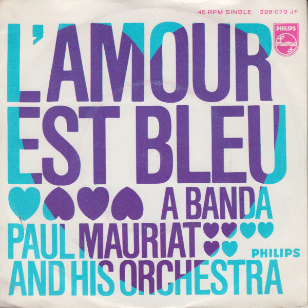 Paul Mauriat And His Orchestra : L'amour Est Bleu (7")