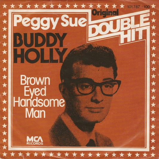 Buddy Holly : Peggy Sue / Brown Eyed Handsome Man (7", Single)