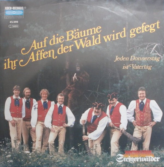 Winfried Stark Und Seine Original Steigerwälder : Auf Die Bäume Ihr Affen, Der Wald wird gefegt (7", Single)