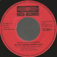 Tiroler Nachtschwärmer : Mit Den Hühnern Schlafen Gehn (7", Single)