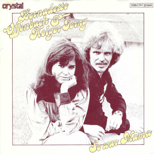Bernadette Offenbach & Holger Terry : So War Mama (7", Single)