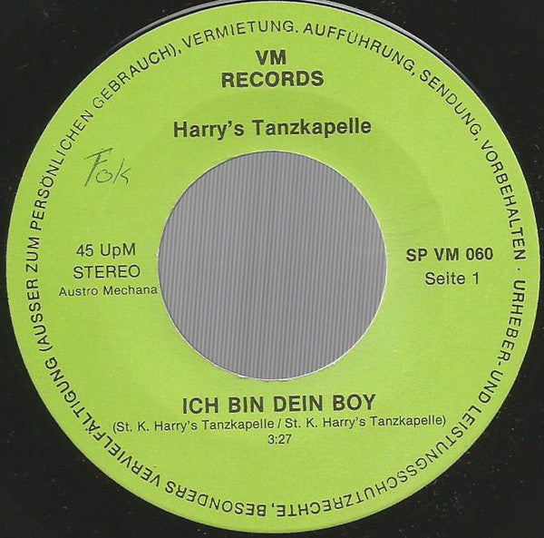 Harry's Tanzkapelle : Ich Bin Dein Boy / Muß I Denn (7", Single)