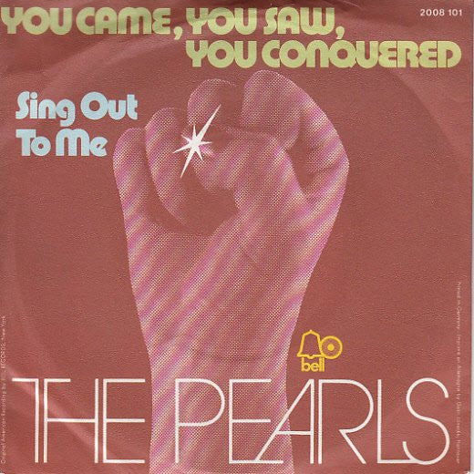 The Pearls : You Came, You Saw, You Conquered (7", Single)