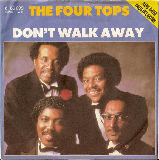 The Four Tops* : Don't Walk Away (7", Single)