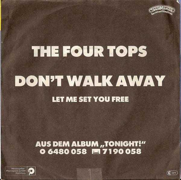 The Four Tops* : Don't Walk Away (7", Single)