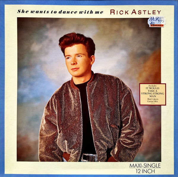 Rick Astley : She Wants To Dance With Me (12", Maxi)
