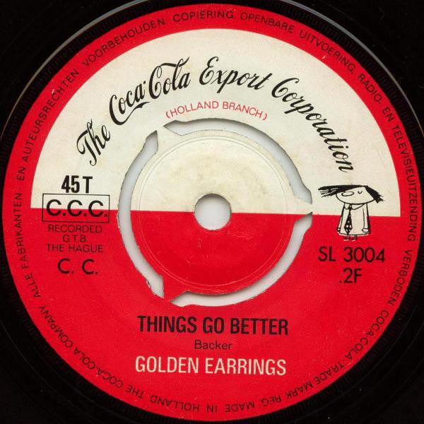 Golden Earring : Rum And Coca-Cola / Things Go Better (7", Single)