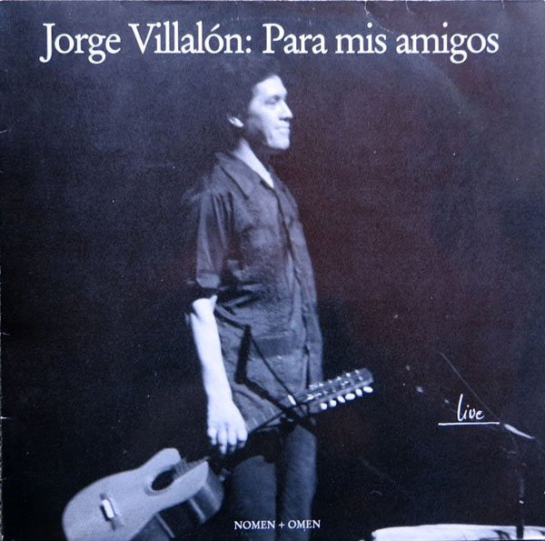 Jorge Villalón : Para Mis Amigos (Live) (LP, Album)
