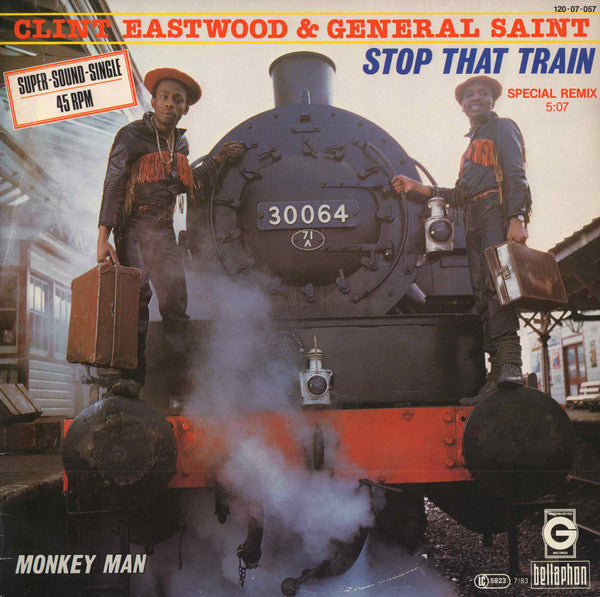 Clint Eastwood And General Saint : Stop That Train (12", Maxi)