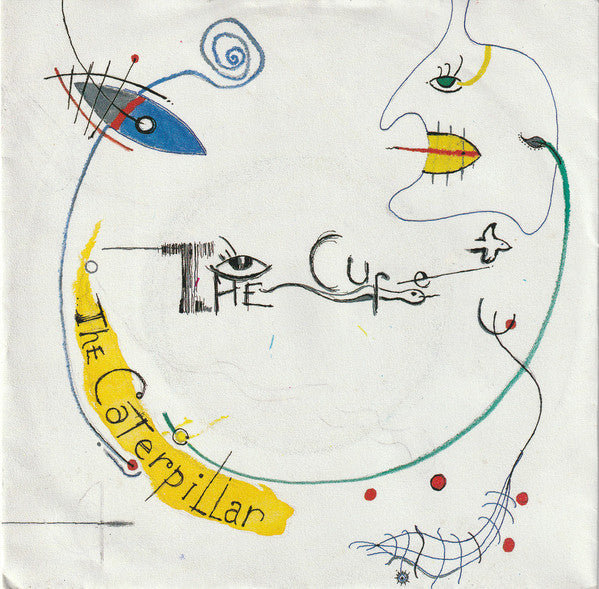 The Cure : The Caterpillar (7", Single)