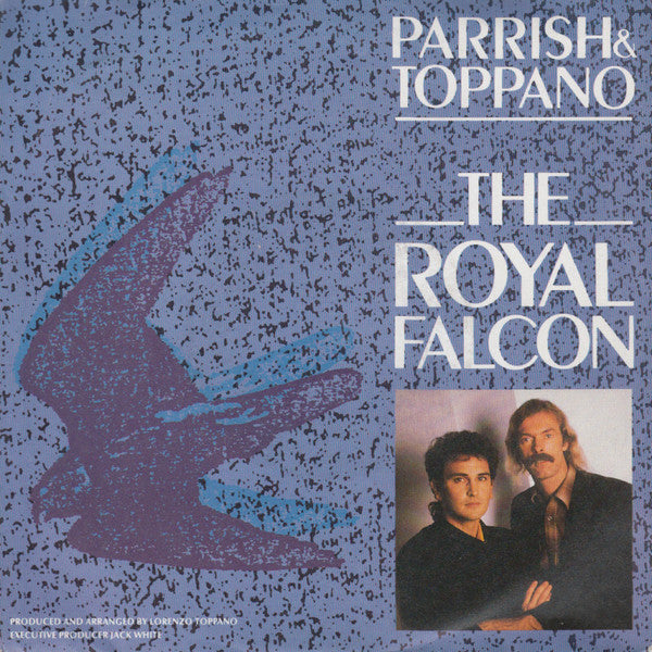 Parrish & Toppano : The Royal Falcon (7", Single)