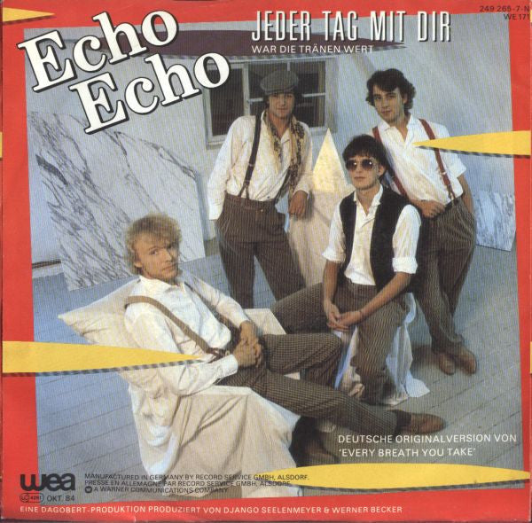 Echo Echo : Jeder Tag Mit Dir (…war Die Tränen Wert) (7", Single)