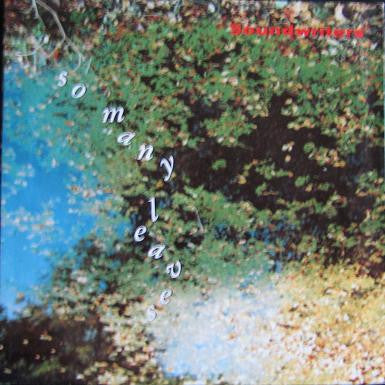 Soundwriters : So Many Leaves (7", Single)