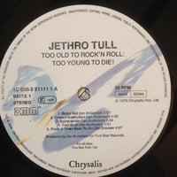 Jethro Tull : Too Old To Rock 'N' Roll: Too Young To Die! (LP, Album, RE, Dir)
