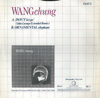 Wang Chung : Don't Let Go (Extended Remix) (12")
