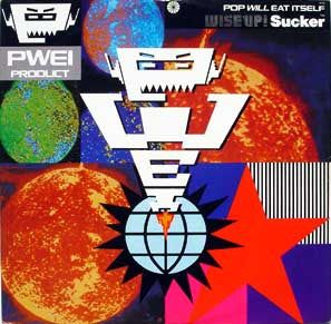 Pop Will Eat Itself : Wise Up! Sucker (12", Single)