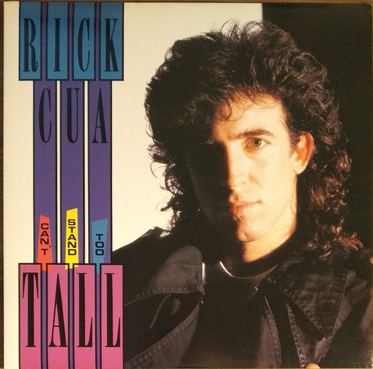 Rick Cua : Can't Stand Too Tall (LP, Album)