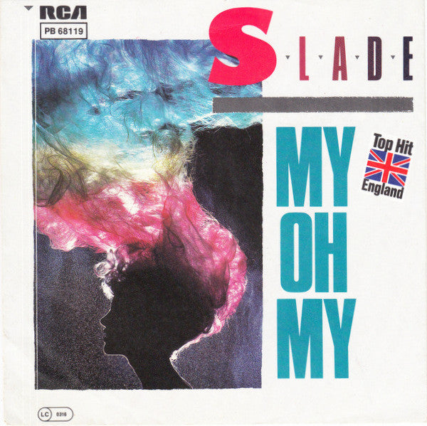 Slade : My Oh My (7", Single)