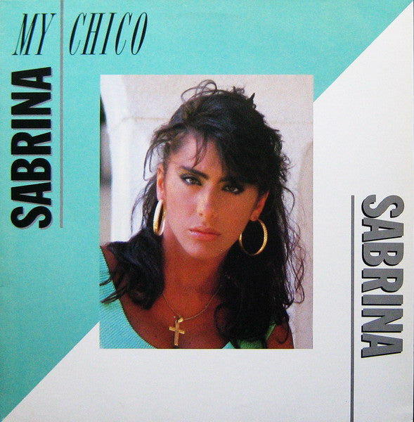 Sabrina : My Chico (12", Maxi)