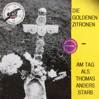 Die Goldenen Zitronen : Am Tag Als Thomas Anders Starb (12", Maxi)