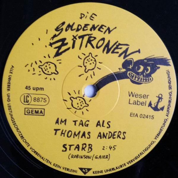 Die Goldenen Zitronen : Am Tag Als Thomas Anders Starb (12", Maxi)