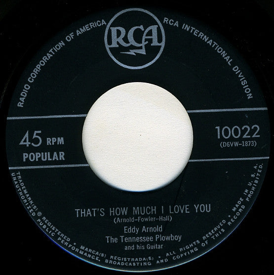 Eddy Arnold : That's How Much I Love You / Chained To A Memory (7", Single, Exp)