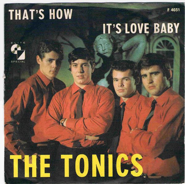 The Tonics : That's How / It's Love Baby (7", Single)