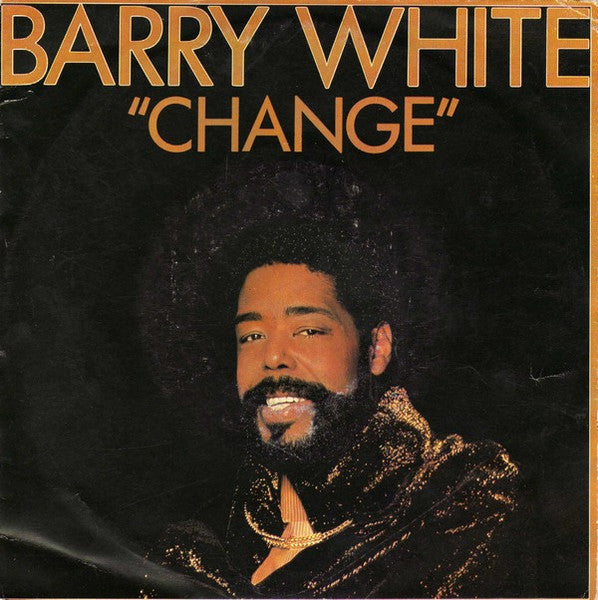 Barry White : Change (7", Single)