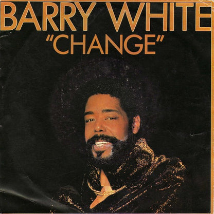 Barry White : Change (7", Single)