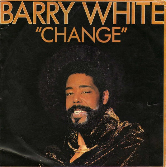 Barry White : Change (7", Single)