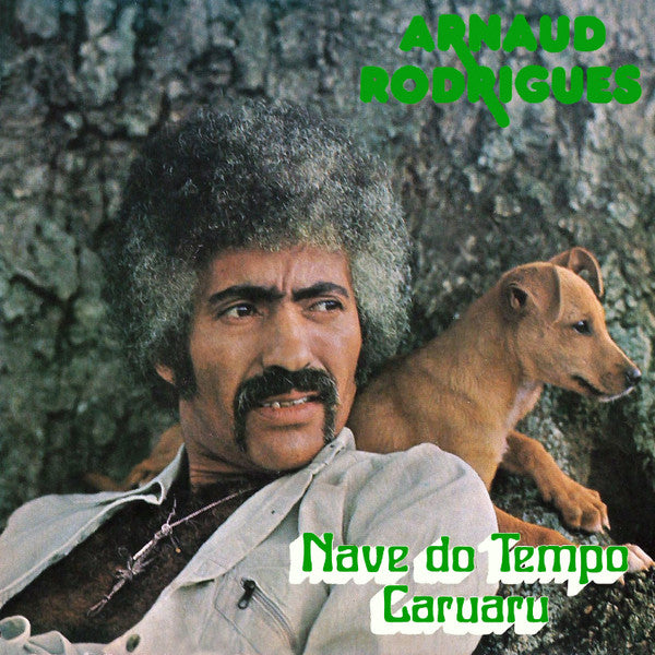 Arnaud Rodrigues : Nave Do Tempo / Caruaru (7")