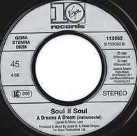 Soul II Soul : A Dreams A Dream (7", Single)