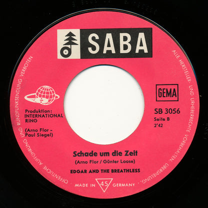 Edgar And The Breathless* : Wohin Gehst Du Schönes Mädchen / Schade Um Die Zeit (7", Single)