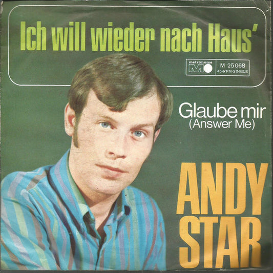 Andy Star : Ich Will Wieder Nach Haus' (7", Single)