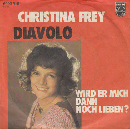 Christina Frey : Diavolo (7", Single)