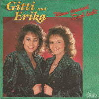 Gitti & Erika : Wenn Jemand Dich Liebt (7", Single)