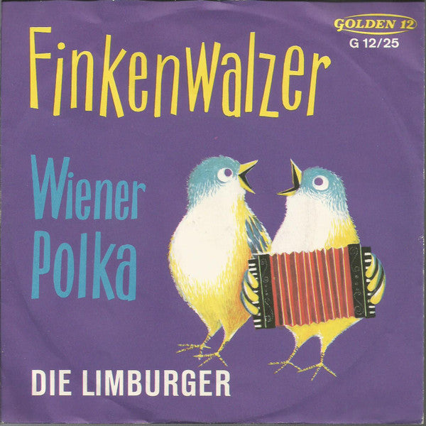 Die Limburger : Finkenwalzer (7", Single, Mono)