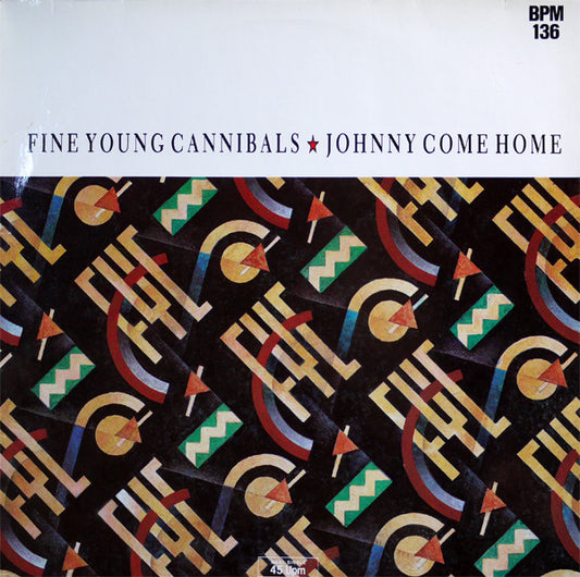Fine Young Cannibals : Johnny Come Home (12", Maxi)