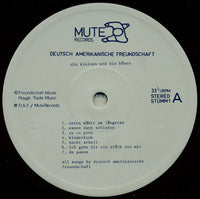 Deutsch Amerikanische Freundschaft : Die Kleinen Und Die Bösen (LP, Album)