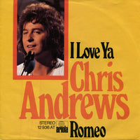 Chris Andrews (3) : I Love Ya (7", Single)