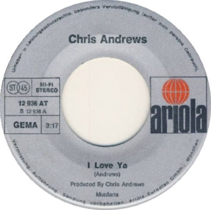 Chris Andrews (3) : I Love Ya (7", Single)