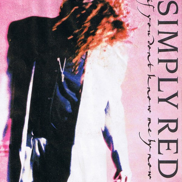 Simply Red : If You Don't Know Me By Now (7", Single, Sma)