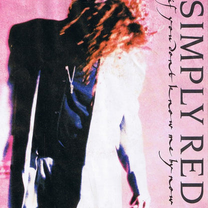 Simply Red : If You Don't Know Me By Now (7", Single, Sma)