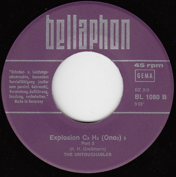 The Untouchables (28) : Explosion C3H5 (ONO2) 3 (7", Single)