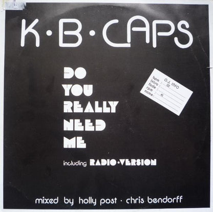 K.B. Caps : Do You Really Need Me (12", Maxi)