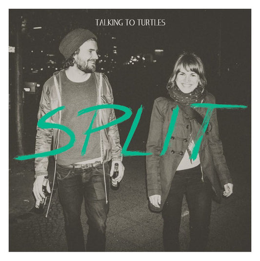 Talking To Turtles : Split (LP, Album + CD, Album)