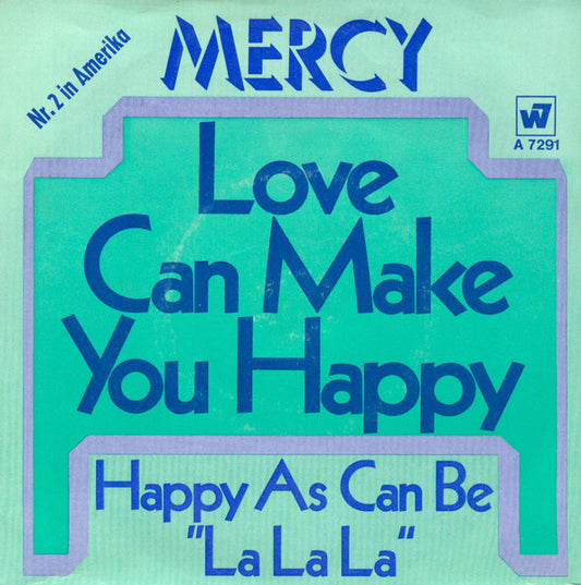 Mercy (4) : Love Can Make You Happy (7", Single)